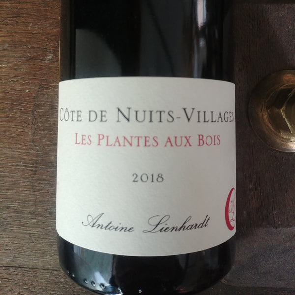 Bouteille de Plantes aux bois 2018 – Antoine Lienhardt, Côte de Nuits-Villages